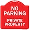 Signmission No Parking Private Property Heavy-Gauge Aluminum Architectural Sign, 18" x 18", RW-1818-9822 A-DES-RW-1818-9822 - alternate 1